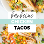 pinterest graphic image of bbq chicken tacos showing text and two pictures of tacos