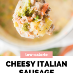 pinterest graphic with text showing cheesy italian sausage soup and a picture of a spoonful of soup