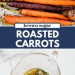 A tray of colorful roasted carrots garnished with herbs, above a glass pitcher containing brown sugar, herbs, and melted butter for the glaze. Text reads: Brown Sugar Carrots Recipe. sweetlysplendid.com.