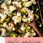 pinterest graphic with text showing garlic parmesan roasted broccoli and cauliflower