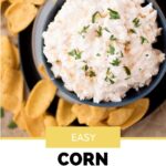 pinterest graphic for corn dip with cream cheese