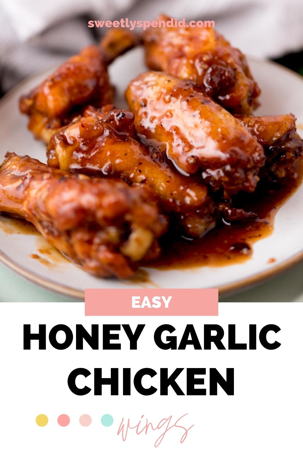 Honey Garlic Chicken Wings Recipe - Sweetly Splendid