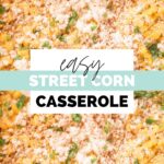 Street corn casserole up close.