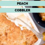 Peach cobbler in a baking dish with cream on top and a text overlay of cake mix peach cobbler.