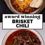 Two bowls of brisket chili: one topped with cheese, sour cream, and a biscuit, the other with shredded brisket, beans, and peppers. Text reads award winning brisket chili and sweetlysplendid.com. This hearty brisket chili is the perfect comfort food for any occasion.