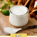 Pinterest image for easy cilantro lime sauce.