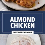 Top image shows a plate with almond-crusted chicken drizzled with sauce, served with green beans. Below, theres text reading Almond Chicken with a website URL beneath. Bottom image shows a chicken piece coated in flour on a plate.
