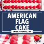 A sheet cake decorated as an American flag with blueberries for the stars and strawberry halves for the stripes, shown whole and as a single slice on a plate with extra berries.