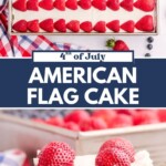 A sheet cake decorated as an American flag with blueberries in one corner and rows of strawberries on white frosting, with a close-up of a single slice topped with strawberries and blueberries.