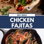 Two soft chicken fajita tacos with jalapeños, peppers, and tortillas are shown above a skillet filled with sautéed sliced bell peppers and onions. Text reads Tex Mex Chicken Fajitas and sweetlysplendid.com.