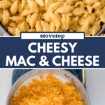Top view of creamy, shell-shaped stovetop mac and cheese with a wooden spoon, and a pot filled with shredded cheddar cheese. Text overlay reads Stovetop Cheesy Mac & Cheese from sweetlysplendid.com.