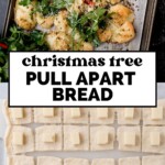 Top: A Christmas tree-shaped pull-apart bread garnished with herbs, served with marinara and cheese cubes. Bottom: Unbaked dough squares topped with cheese pieces, arranged on parchment paper. Text reads Christmas Tree Pull Apart Bread.