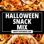 A bowl and tray filled with Halloween snack mix, featuring pretzels, Chex cereal, honeycomb cereal, and Halloween-shaped candy, including pumpkins and bats. Text overlay reads Halloween Snack Mix sweetlysplendid.com.