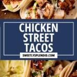 Close-up of chicken street tacos with grilled chicken, cabbage slaw, and creamy sauce in soft tortillas, garnished with lime wedges. Text overlay reads Chicken Street Tacos and sweetlysplendid.com.