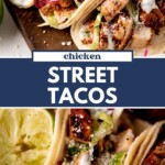 Close-up of chicken street tacos filled with grilled chicken, lettuce, red cabbage, creamy sauce, and crumbled cheese, served with lime wedges on a wooden board. Text overlay reads Chicken Street Tacos.