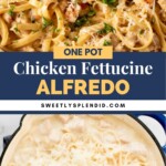 Overhead view of creamy chicken fettuccine Alfredo in a pot, topped with grated cheese and parsley. Text overlay reads One Pot Chicken Fettuccine Alfredo with a website name below.