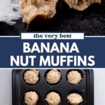 Top: Close-up of a halved banana nut muffin on a dark surface. Bottom: Muffin tin filled with unbaked muffin batter. Text reads “The Very Best Banana Nut Muffins” and “sweetlysplendid.com.”.