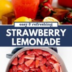 Two images: Top shows a glass of strawberry lemonade with lemon and strawberry garnish; bottom shows a pot filled with sliced strawberries. Text reads: Easy & Refreshing Strawberry Lemonade. sweetlysplendid.com.
