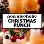 Two glasses of iced, non-alcoholic Christmas punch garnished with cranberries and rosemary, surrounded by festive decorations like pinecones and ornaments. Text reads non alcoholic Christmas punch and sweetlysplendid.com.