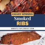 Two racks of seasoned, smoked ribs, one sliced and the other whole, rest on parchment and foil. Text reads Award Winning Smoked Ribs and sweetlysplendid.com on a blue banner.